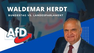 Waldemar Herdt  Bundestag vs. Landesparlament