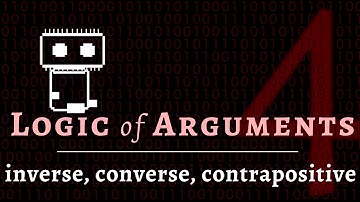 Logic - Inverse, Converse, Contrapositive
