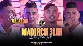 Mohamed Marsaoui | Madirch 3lih - خته تخدم عليه | Avec Hamouda Maradon ( Exclusive Live 2023 )