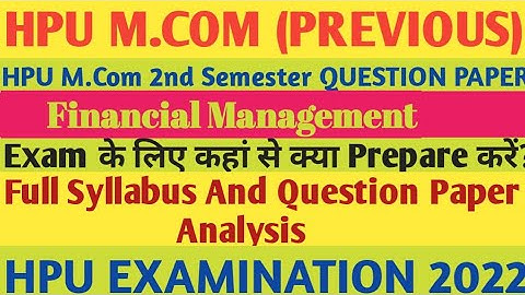 HPU M.Com 2nd Semester Syllabus and Question Paper |  Financial Management | #hpuexam #hpushimla