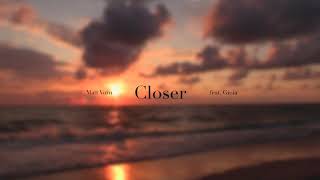Matt Vorn – Closer (feat. Gioia)