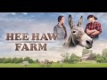 Hee haw farm 2024 full movie  family comedy  faith comedy