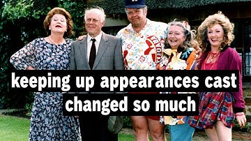 Keeping Up Appearances Cast Transformation 1990–2025 | Then vs Now