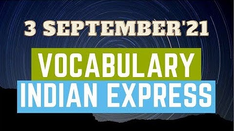 3 September 2021|Gargi Classes Vocabulary Session (Indian Express)| All Competitive Exams (English).
