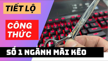 Tiết lộ công thức trở thành Số 1 ngành mài kéo cắt tóc sắc bén tại | Quang 3S