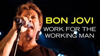 Bon Jovi - Work For The Working Man (Subtitulado)