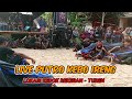 Live putro kebo irenglokasi kedok rekesan  turen