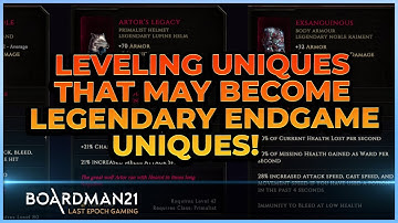 Last Epoch | Leveling Uniques that could Make EPIC Legendaries for Endgame | 0.8.3E