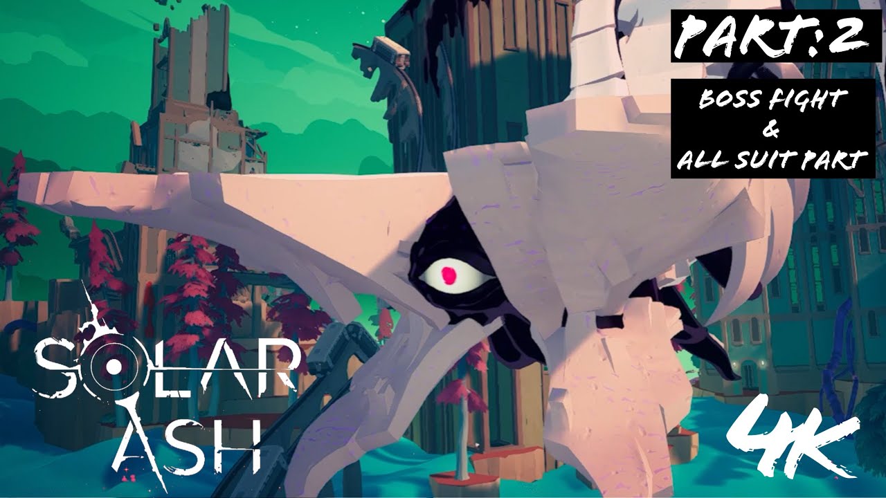 SOLAR ASH | Part 2 : Broken Capital | Forgotten Thresher | All Void Runner Suit Location | 4k FHD