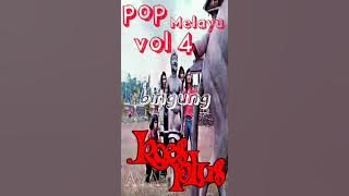 KOES PLUS POP Melayu vol 4 BINGUNG