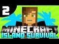 ISLAND SURVIVAL w/ kricken Ep. #2- Setting up the island :3