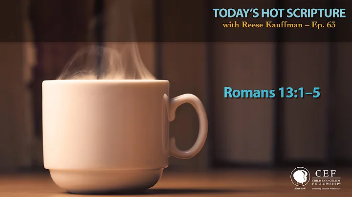 Romans 13:1-5 - Today's Hot Scripture with Reese Kauffman Episode 63
