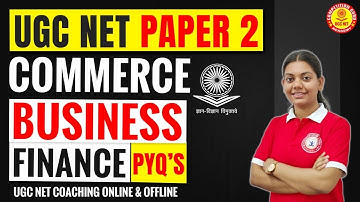 Most Asked PYQs of Business Finance | UGC NET Paper 2 Coaching | One Video 10 Marks Guaranteed!