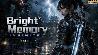 BRIGHT MEMORY: INFINITE in 4K ULTRA HD 🔥 | Full Gameplay Walkthrough Part 1 | #part1 