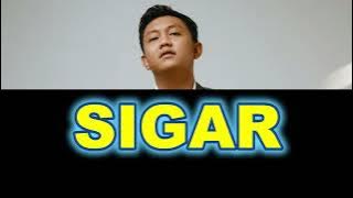 SIGAR - DENNY CAKNAN (LIRIK LAGU)