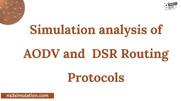 Simulation analysis of AODV and  DSR Routing Protocols
