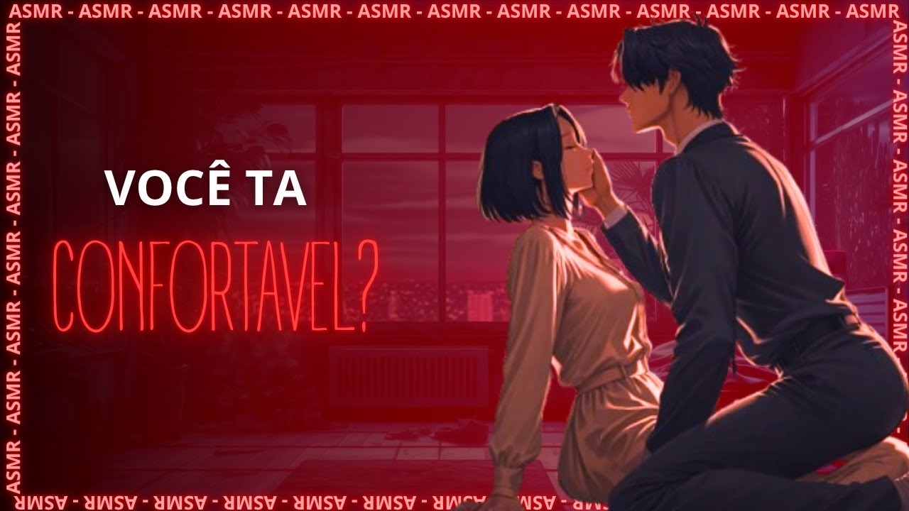 | ASMR | NAMORADO MIMANDO VOCÊ APÓS UM DIA CANSATIVO