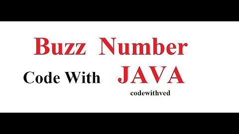 Buzz Number || program to check Buzz number or not || java program buzz number || code with ved