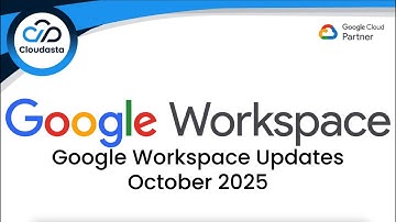 Google Workspace Updates - October 2025