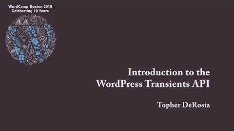 Introduction to the WordPress Transients API