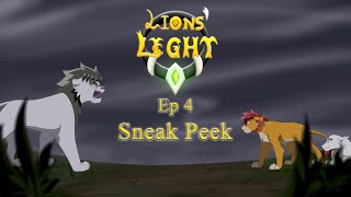 SNEAK PEAK EP 4 LIONS' LIGHT + Little update