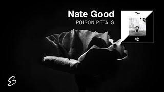 Video thumbnail of "Nate Good - Poison Petals"