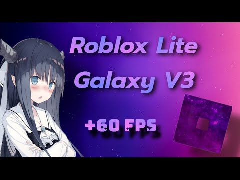 BRABOO!!!🔥) ROBLOX LITE GALAXYV3 🌌 60 FPS PARA ANDROID📱 
