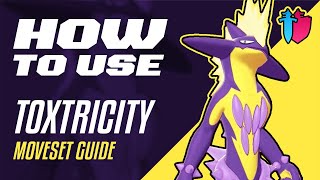 How to Use TOXTRICITY! Toxtricity Moveset Guide! [Pokémon Sword \& Shield]