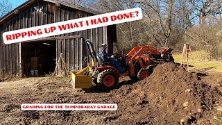 RIPPING UP WHAT I ALREADY DID! GRADING A GARAGE PAD WITH KUBOTA B2601