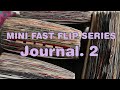 MINI FAST FLIP - Journal No.2✨