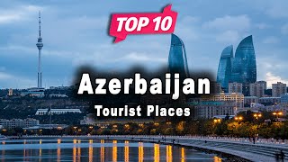 Top 10 Places to Visit in Azerbaijan | English screenshot 3