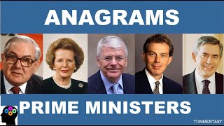 BRITISH PRIME MINISTERS  CAN YOU SOLVE THESE PRIME MINISTERIAL ANAGRAMS?