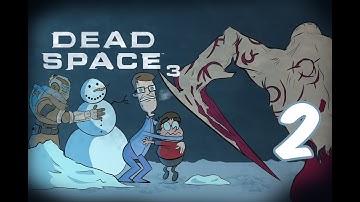Dead Space 3 - EP2: Floating in Space - Thick and Thin