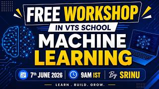 FREE Machine Learning Workshop | VTS School | By Srinu