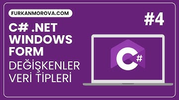 C# Windows Form | Değişkenler ve Veri Tipleri