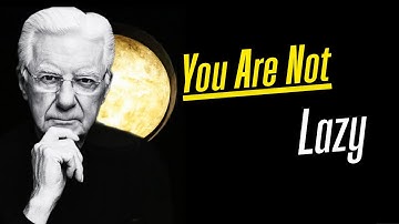 You’re Not Lazy — You’re Distracted: Bob Proctor Motivation