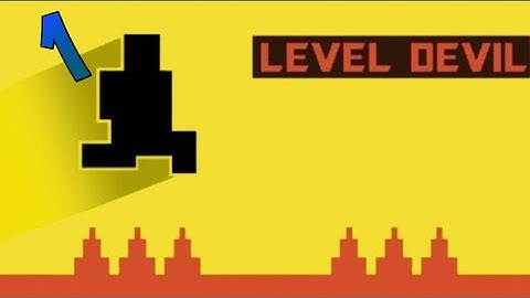 LEVEL DEVIL - NOT A TROLL GAME   . Gameplay Walkthrough Part 1 