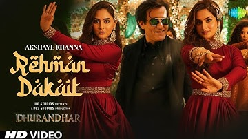 Dhurandhar Rehman Dakait Legend | Akshaye Khanna Dhurandhar Baloch Entry | Akshaye Khanna Dance Song