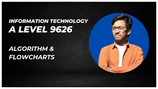 Algorithms and Flowcharts A Level Information Technology 9626