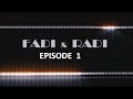 Fadi W Radi Episode 1