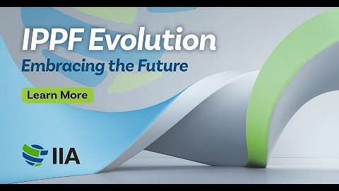 IPPF Evolution: Embracing the Future