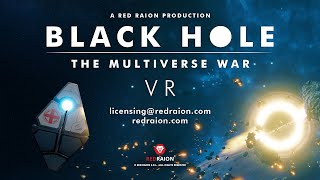 Trailer Black Hole - The Multiverse War VR screenshot 2