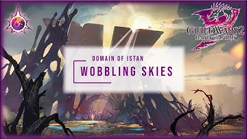 Guild Wars 2 | Domain of Istan | Wobbling Skies Mastery Insight