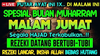 🔴🤲 RABU PAGI BULAN MUHARRAM..100 RIBU MALAIKAT PEMBAWA REZEKI TURUN KEBUMI| PUTAR AYAT INI 1X