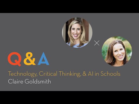 Technology, Critical Thinking, and AI in Schools with Claire Goldsmith