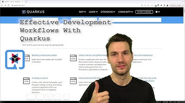 Effective Developer Workflows With Quarkus