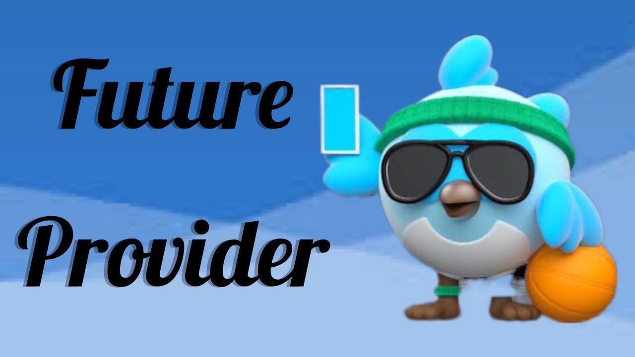 Future provider learn provider from scratch 7 youtube