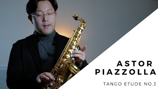 Video thumbnail of "【Classical Saxophone Solo Performance】- Astor Piazzolla Tango Etude No.3 by Wonki Lee"