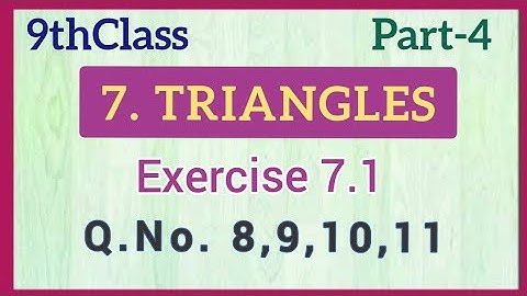 9thClass, Triangles, Exercise 7.1, Q.No.8,9,10,11 @mathsworldmakessmartintelugu