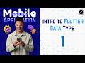 01 | Mobile Application Course | intro to Flutter &amp; Data Type